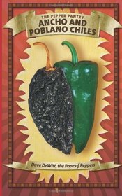 Ancho and Poblano Chiles (The Pepper Pantry)
