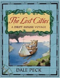 The Lost Cities (Drift House, Bk 2)