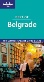 Lonely Planet Best of Belgrade (Lonely Planet Best of Series)
