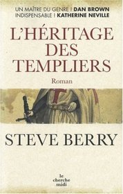 L'Heritage des Templiers (The Templar Legacy) (French Edition)