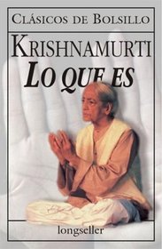 Lo Que Es - Krisnamurti (Spanish Edition)