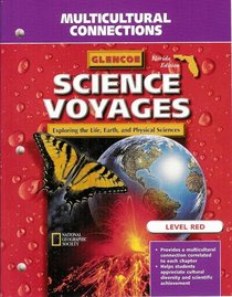 Science Voyages Level Red Multicultural Connections Gr. 6 (Exploring the Life, Earth, and Physical Sciences)