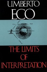 The Limits of Interpretation (Advances in Semiotics)