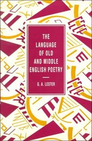 The Language of Old and Middle English Poetry (Language of Literature)