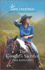 The Cowgirl's Sacrifice (Hearts of Oklahoma, Bk 4) (Love Inspired, No 1371)