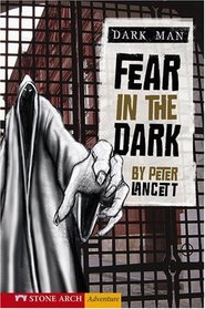 Fear in the Dark (Zone Book; Dark Man)