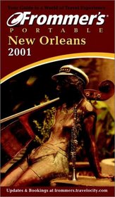 Frommer's Portable New Orleans 2001 (Frommer's Portable Guides)