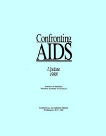 Confronting AIDS: Update 1988
