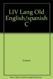 LIV Lang Old English/spanish C