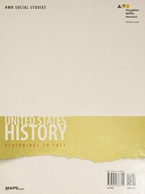 United States History: Beginnings to 1877: Student Edition 2018