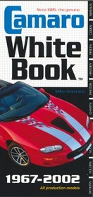 Camaro White Book: All Production Models 1967-2002