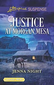 Justice at Morgan Mesa (Love Inspired Suspense, No 733) (Larger Print)