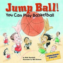 Jump Ball!: You Can Play Basketball (Game Day)