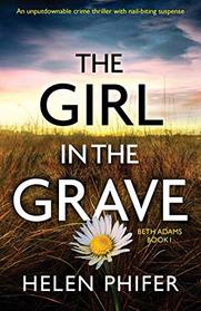 The Girl in the Grave (Beth Adams, Bk 1)