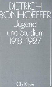 Werke, 17 Bde. u. 2 Erg.-Bde., Bd.9, Jugend und Studium 1918-1927