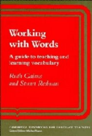 Working with Words : A Guide to Teaching and Learning Vocabulary (Cambridge Handbooks for Language Teachers)