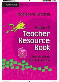 Pobblebonk Reading Module 2 Teacher's Resource Book