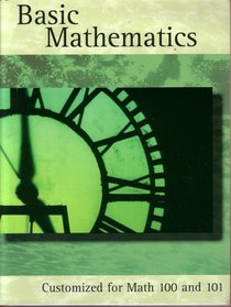 Basic Math: Math Customized for Math 100 - 101:comes with Math Max Multimedia Cd-rom