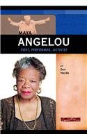 Maya Angelou: Poet, Performer, Activist (Signature Lives)