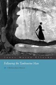 Following the Tambourine Man: A Birthmother's Memoir (Writing American Women)