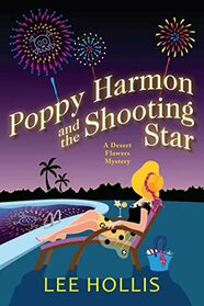Poppy Harmon and the Shooting Star (A Desert Flowers Mystery)