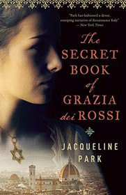 The Secret Book of Grazia dei Rossi (Grazia dei Rossi, Bk 1)