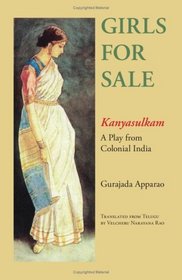 Girls for Sale: Kanyasulkam, a Play from Colonial India