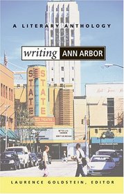 Writing Ann Arbor: A Literary Anthology