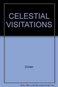 Celestial Visitations