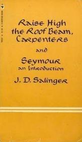 Raise High the Roof Beam, Carpenters: And Seymour, an Introduction