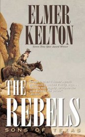 The Rebels (Sons of Texas, Bk 3)