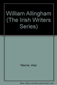 William Allingham (The Irish Writers Series)