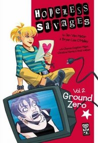 Hopeless Savages Volume 2: Ground Zero Digest