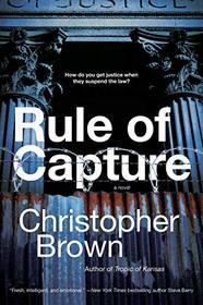 Rule of Capture (Dystopian Lawyer, Bk 1)