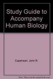 Study Guide to Accompany Human Biology