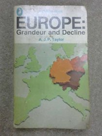 Europe: Grandeur and Decline