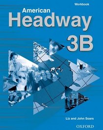 American Headway 3,  Workbook B (American Headway)