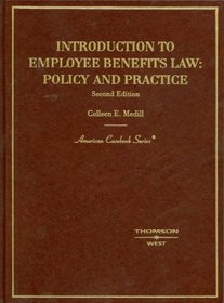 Introduction to Employee Benefits Law (American Casebook)