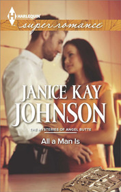 All a Man Is (Harlequin Superromance, No 1908)