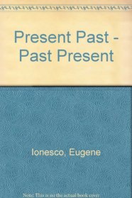 Present Past - Past Present