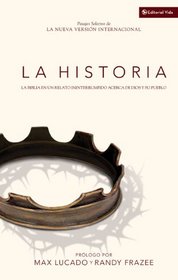 La Historia NVI, HC: La Biblia en un relato ininterrumpido acerca de Dios y su pueblo (Spanish Edition)