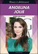 Angelina Jolie: Actress and Activist (Women of Achievement)