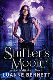 Shifter's Moon (A Katie Bishop Novel)