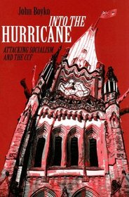Into the Hurricane: Attacking Socialism and the CCF