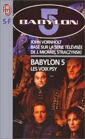 Babylon 5. 1, Les voix psy