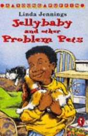 Jellybaby and Other Problem Pets (Young Puffin Read Alone)