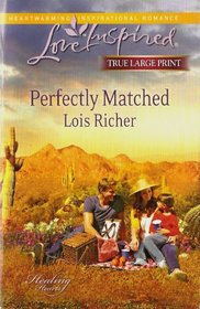 Perfectly Matched (Large Print) (Love Inspired)
