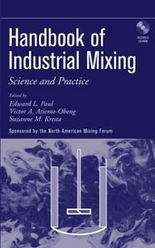 Handbook of Industrial Mixing : Science and Practice