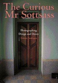 The Curious Mr. Sottsass: Photographing Design and Desire