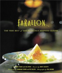 The Farallon Cookbook: The Very Best of San Francisco Cuisine